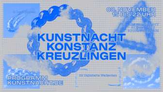 Kunstnacht Konstanz Kreuzlingen 2025 Kunstnacht Konstanz Kreuzlingen 2025