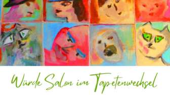 Würde Salon im Tapetenwechsel