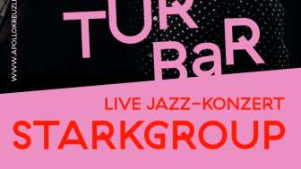 Kulturbar: Starkgroup - Apollo goes Jazz
