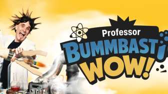 «WOW!» – Professor Bummbastic